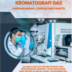 Kupas Tuntas Kromatografi Gas